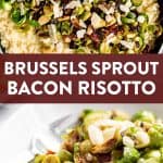 collage of Brussels sprout risotto images with text overlay "Brussels sprout bacon risotto"