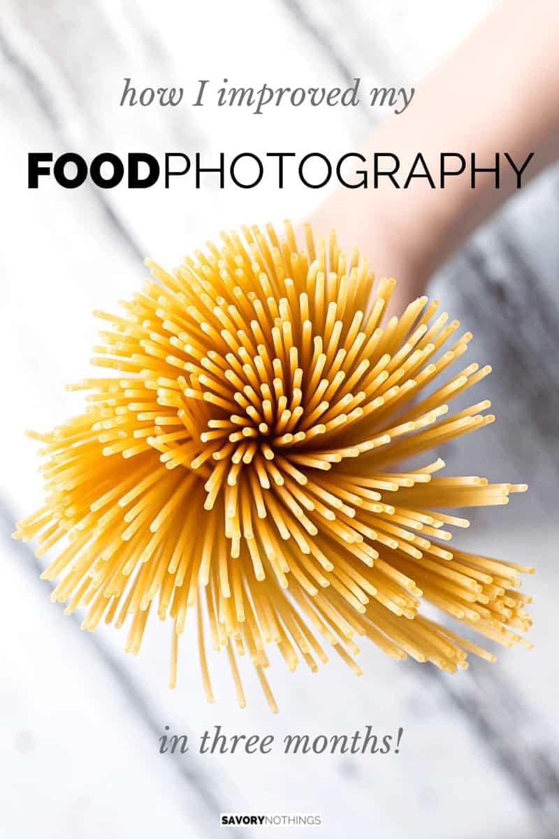 How I Improved My Food Photography in Three Months | savorynothings.com