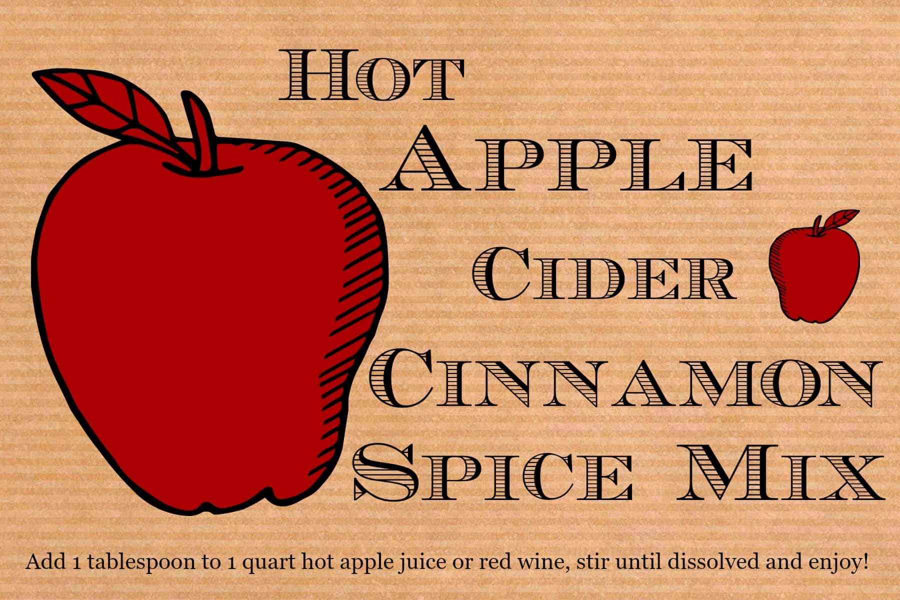 Hot Apple Cider Cinnamon Spice Mix {Free Printable!} Savory Nothings