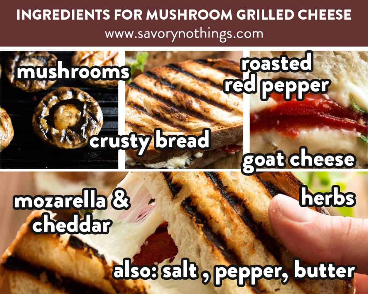 collage of images to show ingredients needed for grilled cheese with mushrooms