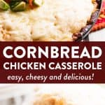 photo collage of cornbread chicken casserole with text overlay