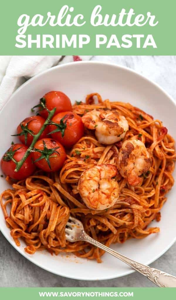 Garlic Butter Shrimp Pasta with Tomato Sauce | Savory Nothings