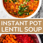 Pinterest graphic for instant pot lentil soup with text overlay