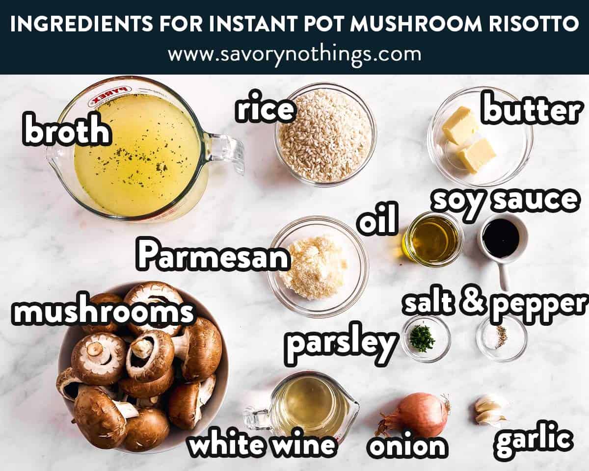 ingredients for instant pot mushroom risotto with text labels