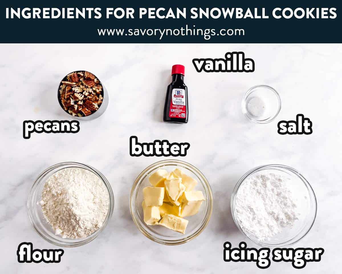 ingredients for pecan snowball cookies with text labels