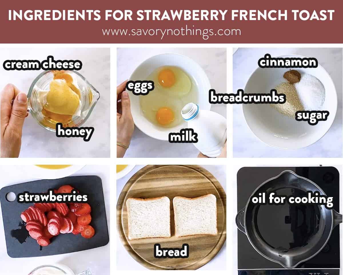 collage of photos with ingredients to make strawberry stuffed French toast