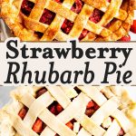 Strawberry Rhubarb Pie Recipe Image Pin