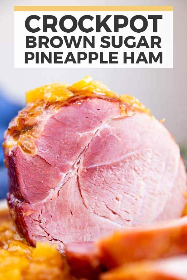 Crockpot Brown Sugar Pineapple Ham Savory Nothings