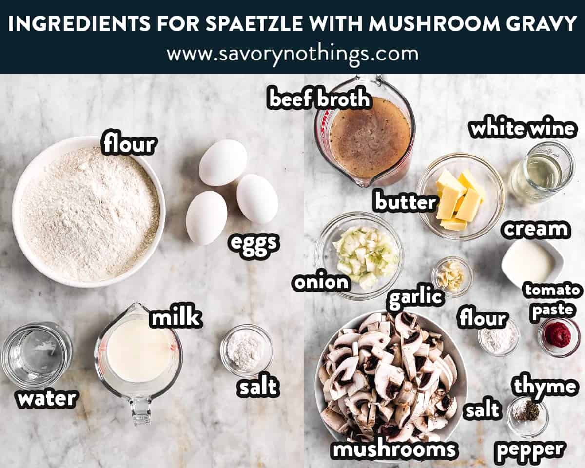 ingredients for spaetzle with mushroom gravy with text labels