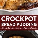 photo collage of crockpot bread pudding with text overlay saying crockpot bread pudding