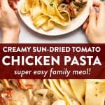 Creamy Sun-Dried Tomato Chicken Pasta Pin 1