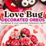 Love Bug Oreos Recipe Image Pin