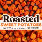 Roasted Sweet Potatoes Recipe Image Pin