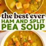 Split Pea and Ham Soup Recipe Image Pin