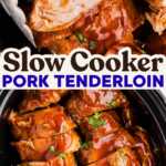Slow Cooker Pork Tenderloin Recipe Image Pin